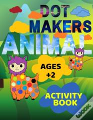 Animal Dot Makers Activity Book Ages +2