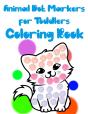 Animal Dot Markers For Toddlers Coloring Book - Preview