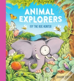 Capa do artigo Animal Explorers: Ivy The Bug Hunter (Hb)