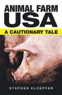 Animal Farm Usa: A Cautionary Tale - Preview