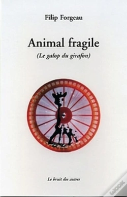 Capa do artigo Animal Fragile - Le Galop Du Girafon