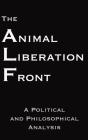 Animal Liberation Front : A Political And Philosophical Analysis - Preview