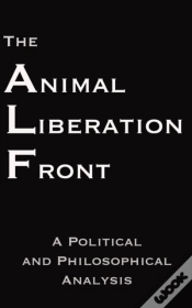 Capa do artigo Animal Liberation Front : A Political And Philosophical Analysis