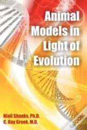 Animal Models In Light Of Evolution