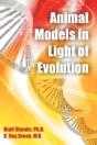Animal Models In Light Of Evolution - Preview
