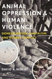 Animal Oppression And Human Violence