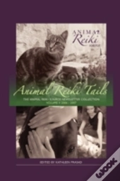 Animal Reiki Tails Volume 2
