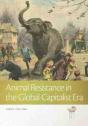 Animal Resistance In The Global Capitalist Era - Preview
