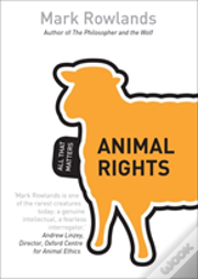 Animal Rights: All That Matters