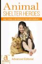 Animal Shelter Heroes: How To Make A Difference In Your Own Community - Preview