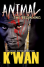 Animal: The Beginning - Preview
