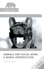 Animals And Social Work: A Moral Introduction