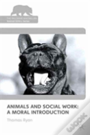Animals And Social Work: A Moral Introduction