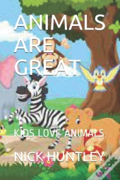 Animals Are Great