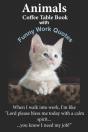 Animals Coffee Table Book With Funny Work Quotes - Preview