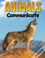 Animals Communicate