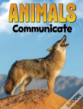 Animals Communicate