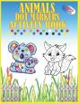 Animals Dot Markers Activity Book Ages 2-5 - Preview