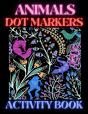 Animals Dot Markers Activity Book - Preview