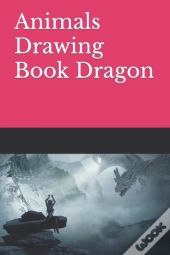Animals Drawing Book Dragon