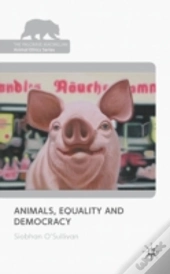 Animals, Equality And Democracy