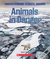 Capa do artigo Animals In Danger (A True Book: Understanding Climate Change)