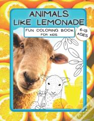 Animals Like Lemonade Fun Crayola Coloring Book 6-15ages