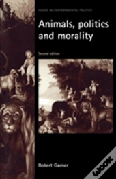 Animals, Politics And Morality