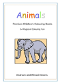 Animals: Premium Children'S Colouring Books - Preview
