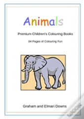 Animals: Premium Children'S Colouring Books