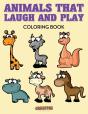 Animals That Laugh And Play Coloring Book - Preview