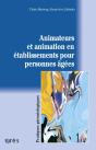 Animateurs Et Animations En Etablissements Pour Personnes Agees - Preview