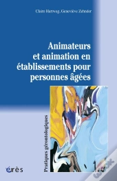 Animateurs Et Animations En Etablissements Pour Personnes Agees