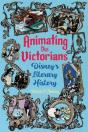 Animating The Victorians - Preview