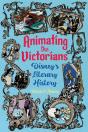 Animating The Victorians - Preview