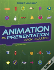 Animation And Presentation From Scratch