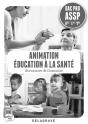 Animation Education A La Sante 2e 1e Terminale Bac Pro Assp Professeur - Preview