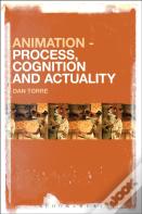 Animation - Process, Cognition And Actuality