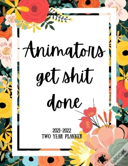Capa do artigo Animators Get Shit Done 2021-2022 Two Year Planner