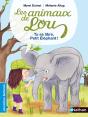 Animaux De Lou: Tu Es Libre  Petit Elephant ! - Preview