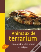 Capa do artigo Animaux De Terrarium ; Les Connaître, Les Nourrir, Les Soigner