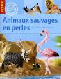 Animaux Sauvages En Perles ; D'Un Réalisme Impressionnant - Preview