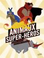 Animaux Super Héros - Preview