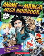 Anime And Manga Mega Handbook