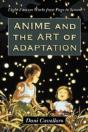 Anime And The Art Of Adaptation - Preview