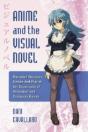 Anime And The Visual Novel - Preview