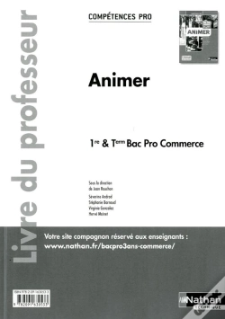 Capa do artigo Animer 1ere/Terminale Bac Pro Commerce (Competences Pro) Livre Du Professeur 2014
