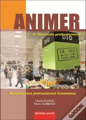 Animer 1re Et Terminale Bac Pro Commerce-Ed 2012