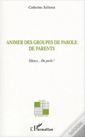 Capa do artigo Animer Des Groupes De Parole De Parents ; Silence...On Parle !