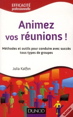 Capa do artigo Animez Vos Réunions ! Méthodes Et Outils Pour L'Animateur